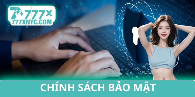 Chính sách bảo mật 777x nyc