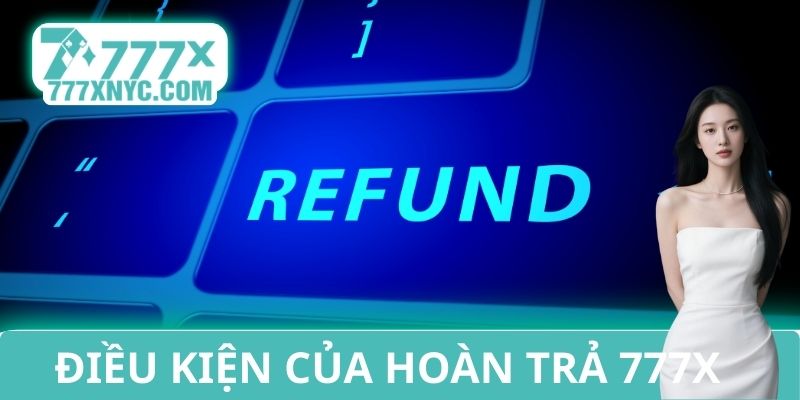 Điều kiện của hoàn trả 777X