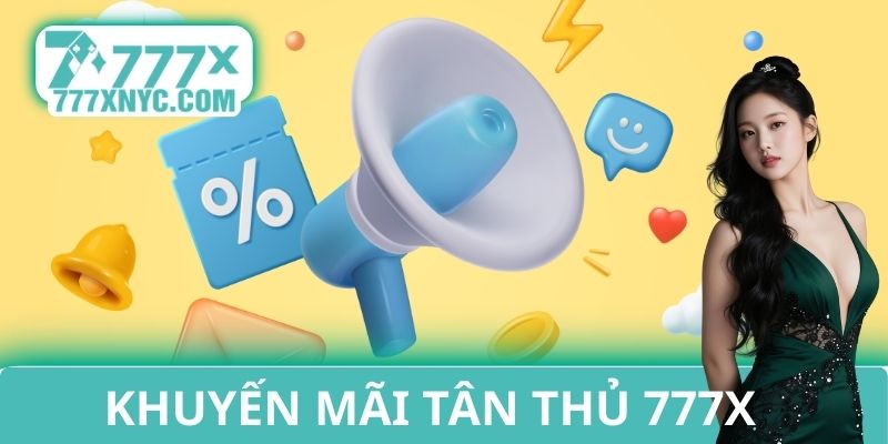 Khuyến mãi tân thủ 777x