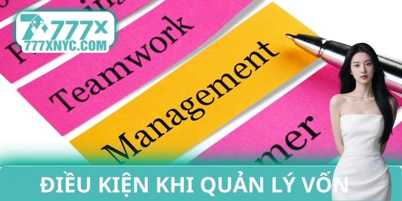 Điều kiện khi quản lý vốn cá cược